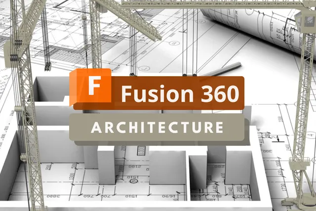 Fusion 360 architecture : Meilleures pratiques
