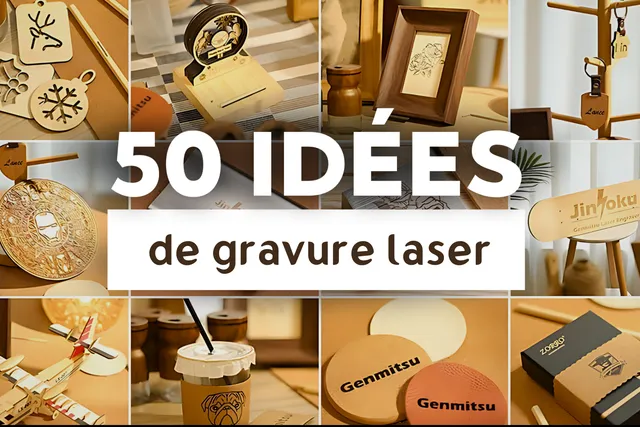 50 Idées de Projets Créatifs de Gravure et Découpe Laser