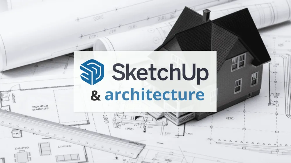SketchUp pour l'architecture