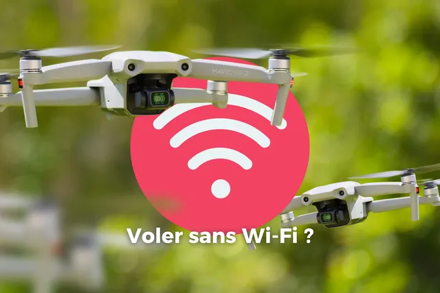 Peut-on faire voler un drone sans Wi-Fi ni réseaux ?