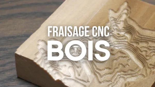 Article fraisage CNC Bois