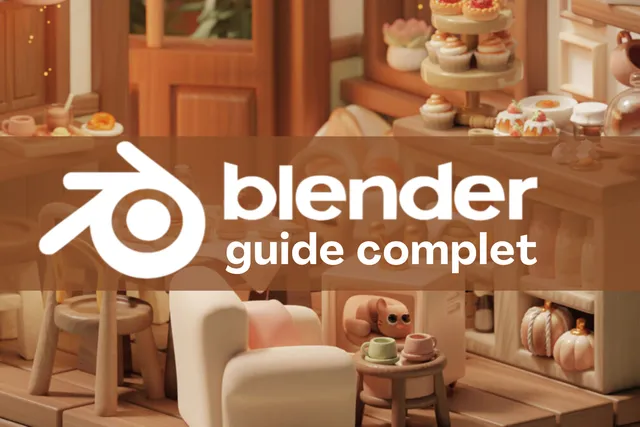 Blender : Guide complet pour les débutants