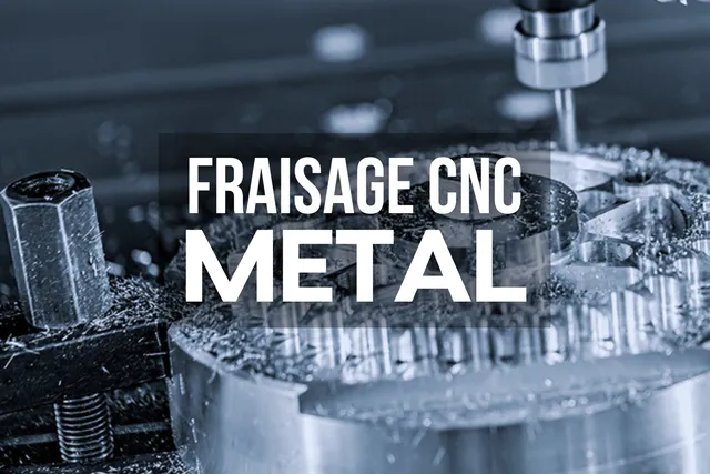 Fraisage CNC du métal