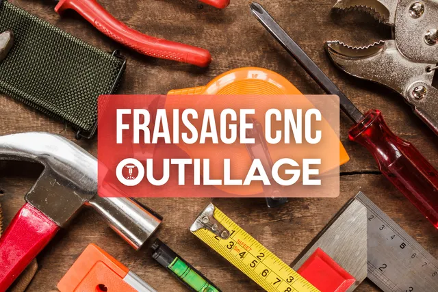 Fraisage CNC outillage : pièce et accessoire